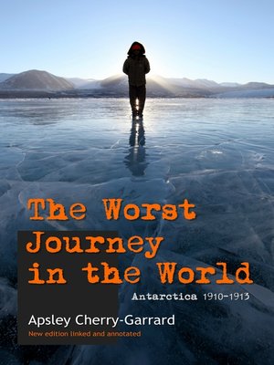 cover image of The Worst Journey in the World